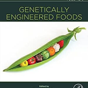 Genetically Engineered Foods 1st Edition by Alexandru Mihai Grumezescu, ISBN-13: 978-0128115190