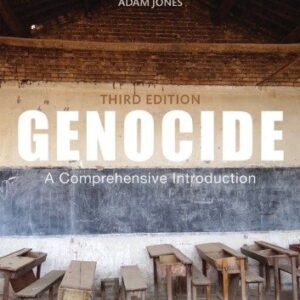 Genocide: A Comprehensive Introduction 3rd Edition by Adam Jones, ISBN-13: 978-1138823846