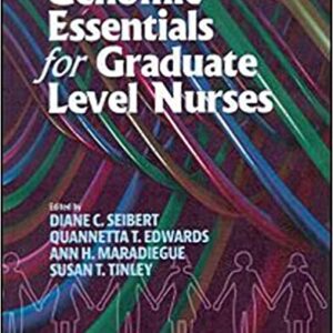 Genomic Essentials for Graduate Level Nurses 1st Edition by Diane C. Seibert, ISBN-13: 978-1605950945