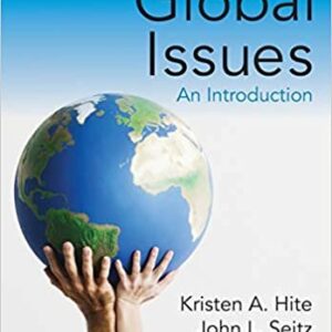Global Issues: An Introduction 5th Edition by Kristen A. Hite, ISBN-13: 978-1118968857