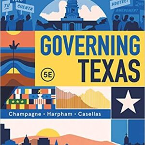 Governing Texas 5th Edition by Anthony Champagne, ISBN-13: 978-0393539226