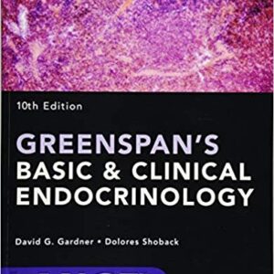 Greenspan's Basic and Clinical Endocrinology 10th Edition, ISBN-13: 978-1259589287