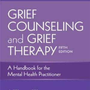 Grief Counseling and Grief Therapy 5th Edition by J. William Worden, ISBN-13: 978-0826134745