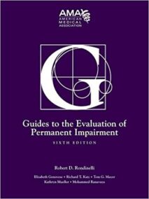Guides to the Evaluation of Permanent Impairment 6th Edition, ISBN-13: 978-1579478889