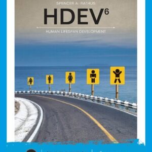 HDEV 6th Edition by Spencer A. Rathus, ISBN-13: 978-0357041178