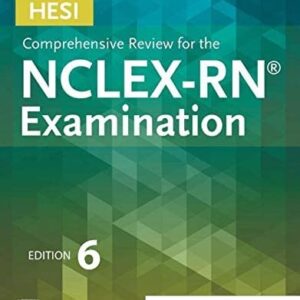 HESI Comprehensive Review for the NCLEX-RN Examination 6th Edition, ISBN-13: 978-0323582452