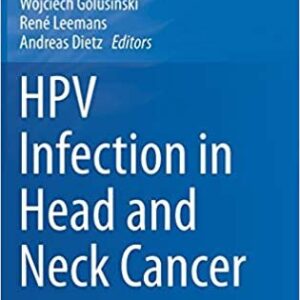 HPV Infection in Head and Neck Cancer, ISBN-13: 978-3319435787
