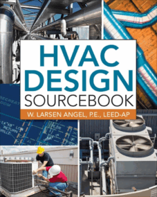 HVAC Design Sourcebook by W. Larsen Ange, ISBN-13: 978-0071753036