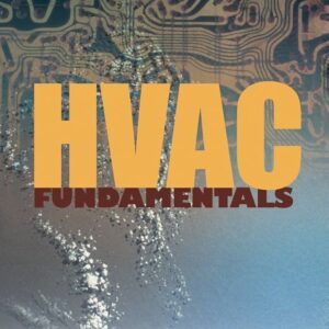 HVAC Fundamentals 2nd Edition by Samuel C. Sugarman, ISBN-10: 0881735590