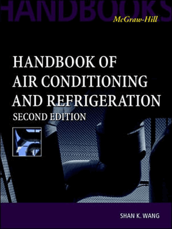 Handbook of Air Conditioning and Refrigeration 2nd Edition, ISBN-13: 978-0070681675