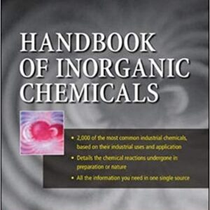 Handbook of Inorganic Chemicals 1st Edition by Pradyot Patnaik, ISBN-13: 978-0070494398