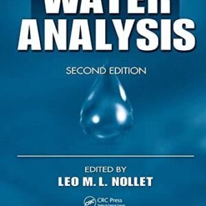 Handbook of Water Analysis 2nd Edition by Leo M.L. Nollet, ISBN-13: 978-0849370335
