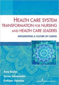 Health Care System Transformation for Nursing and Health Care Leaders, ISBN-13: 978-0826196439