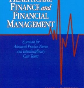 Healthcare Finance and Financial Management by Mary Paterson, ISBN-13: 978-1605950624