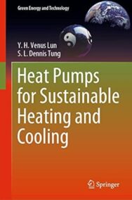 Heat Pumps for Sustainable Heating and Cooling 2020 Edition, ISBN-13: 978-3030313869