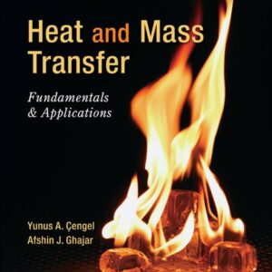 Heat and Mass Transfer: Fundamentals and Applications 5th Edition, ISBN-13: 978-0073398181