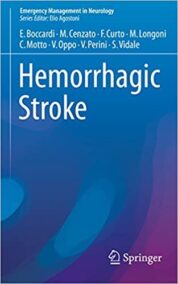 Hemorrhagic Stroke by Edoardo Boccardi and Marco Cenzato, ISBN-13: 978-3319321318