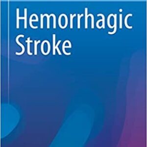 Hemorrhagic Stroke by Edoardo Boccardi and Marco Cenzato, ISBN-13: 978-3319321318