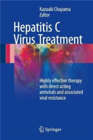 Hepatitis C Virus Treatment 2017 Edition by Kazuaki Chayama, ISBN-13: 978-9811096105