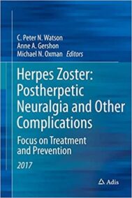 Herpes Zoster: Postherpetic Neuralgia and Other Complications, ISBN-13: 978-3319443461