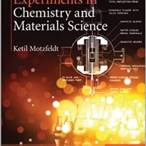 High Temperature Experiments in Chemistry and Materials Science by Ketil Motzfeldt, ISBN-13: 978-1118457696
