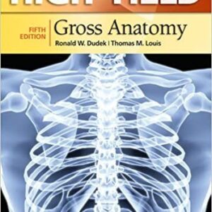 High-Yield Gross Anatomy 5th Edition, ISBN-13: 978-1451190236