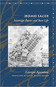 Homo Sacer: Sovereign Power and Bare Life 1st Edition by Giorgio Agamben, ISBN-13: 978-0804732178
