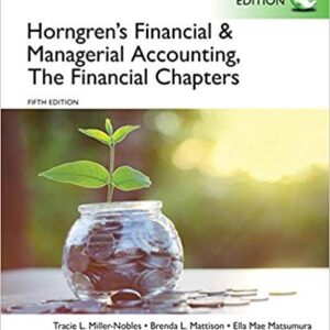 Horngren's Financial & Managerial Accounting 5th GLOBAL Edition, ISBN-13: 978-1292117102
