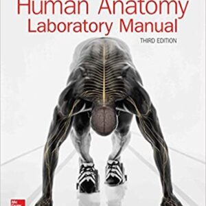 Human Anatomy Lab Manual 3rd Edition by Christine Eckel, ISBN-13: 978-1259872686