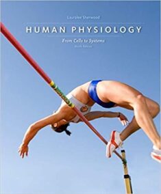 Human Physiology: From Cells to Systems 9th Edition, ISBN-13: 978-1285866932