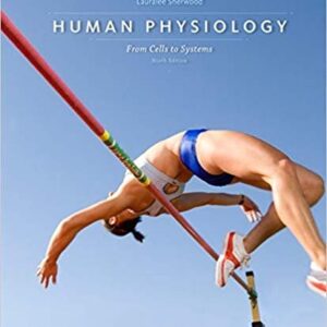 Human Physiology: From Cells to Systems 9th Edition, ISBN-13: 978-1285866932