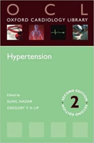 Hypertension 2nd Edition Oxford Cardiology Library, ISBN-13: 978-0198701972