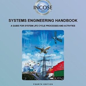 INCOSE Systems Engineering Handbook 4th Edition, ISBN-13: 978-1118999400