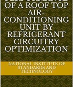 Improving the Performance of a Roof Top Air-Conditioning Unit by Refrigerant Circuitry Optimization