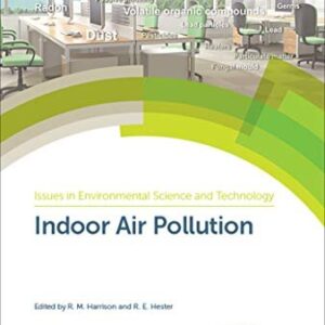 Indoor Air Pollution ISSN 1st Edition Roy Harrison, ISBN-13: 978-1788015141