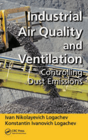 Industrial Air Quality and Ventilation: Controlling Dust Emissions, ISBN-13: 978-1482222166