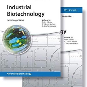 Industrial Biotechnology: Microorganisms 1st Edition by Christoph Wittmann, ISBN-13: 978-3527341795
