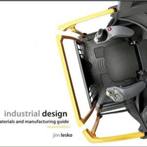 Industrial Design: Materials and Manufacturing Guide 2nd Edition, ISBN-13: 978-0470055380
