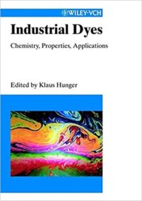 Industrial Dyes: Chemistry, Properties, Applications by Klaus Hunger, ISBN-13: 978-3527304264