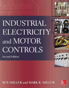 Industrial Electricity and Motor Controls 2nd Edition, ISBN-13: 978-0071818698