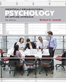 Industrial/Organizational Psychology: An Applied Approach 8th Edition, ISBN-13: 978-1305118423