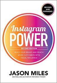 Instagram Power Second Edition by Jason Miles, ISBN-13: 978-1260453300