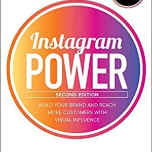 Instagram Power Second Edition by Jason Miles, ISBN-13: 978-1260453300