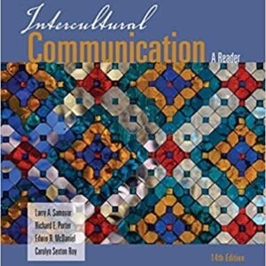 Intercultural Communication: A Reader 14th Edition by Larry A. Samovar, ISBN-13: 978-1285077390