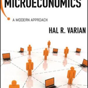 Intermediate Microeconomics: A Modern Approach 8th Edition by Hal R. Varian, ISBN-13: 978-0393934243