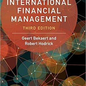 International Financial Management 3rd Edition by Geert Bekaert, ISBN-13: 978-1107111820