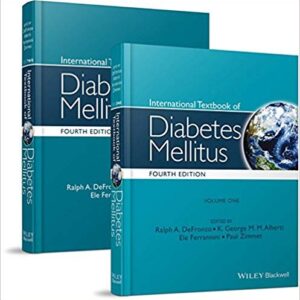 International Textbook of Diabetes Mellitus 2 Volume Set 4th Edition, ISBN-13: 978-0470658611
