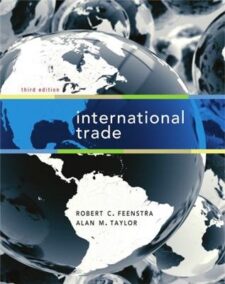 International Trade 3rd Edition by Robert C. Feenstra, ISBN-13: 978-1429278447