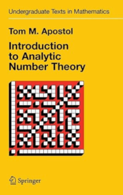 Introduction to Analytic Number Theory by Tom M. Apostol, ISBN-13: 978-1441928054