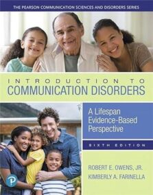 Introduction to Communication Disorders 6th Edition by Robert Owens, ISBN-13: 978-0134801476